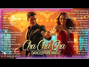 Cha Cha Song NonStop Playlist - Greatest Oldies Songs - Dancing Music