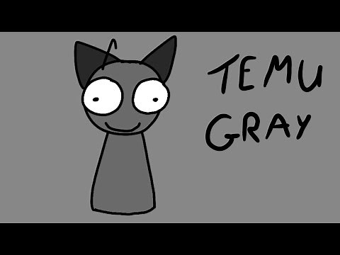 Temu Gray(Animation)