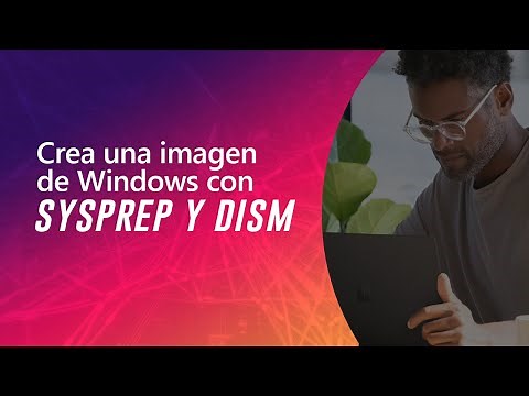 Crea una imagen de Windows con Sysprep y DISM