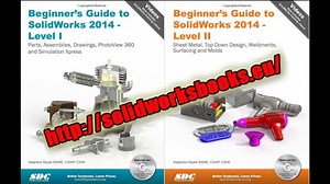 Beginner’s Guide to SolidWorks 2014 - Level I i II
