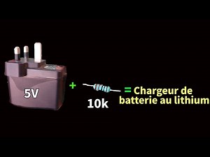 Comment convertir une alimentation 5V en chargeur de batterie au lithium