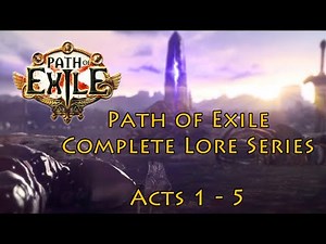 Path of Exile Acts 1 - 5 | Lore Compilation
