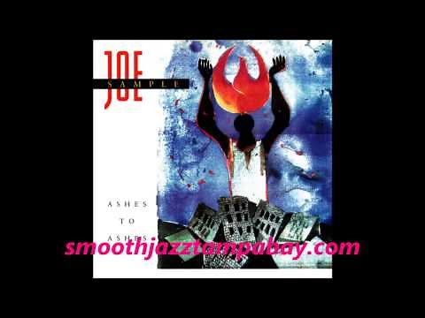 Joe Sample - Ashes To Ashes - I'll Love You