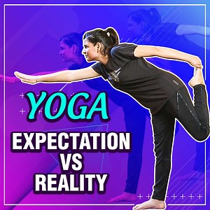 20K views | Let's celebrate this 'International Yoga Day' with adding some happiness around us. Check our cool video on how expectations and reality could be if we recorded the struggle. | Mind Body Soul | Facebook