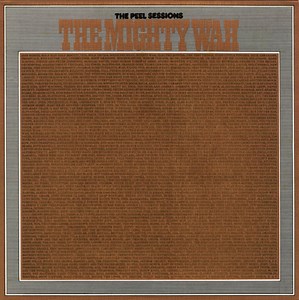 The Mighty Wah! - The Peel Sessions