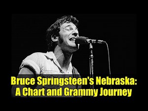 Bruce Springsteen's Nebraska: A Chart and Grammy Journey