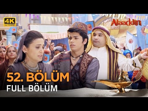 Alaaddin Hint Dizisi - Naam Toh Suna Hoga | 52. Bölüm 4K Versiyon ❤️ #Alaaddin #Aladdin