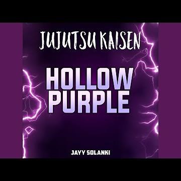Gojo Satoru Hollow Purple Theme (from ''Jujutsu Kaisen'')