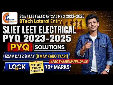 SLIET LEET 2026 ELECTRCIAL PYQ 2024-2025 ONE SHOT DETAIL SOLUTION GCC BEST FOR LEETCOACHING IN INDIA