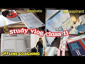 *CLASS 11*🧿 Productive Study Vlog | Study Vlog Class 11 | Jee Aspirant Routine #study #studytips