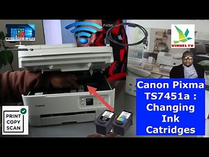 Canon Pixma TS7451a Printer : Changing Ink Catridges