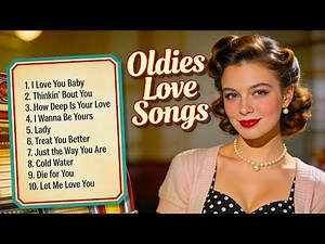 Best Of 50s 60s Love Songs 🎙 Golden Oldies Romantic Classics