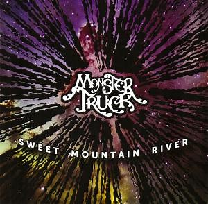 Monster Truck - Sweet Mountain River