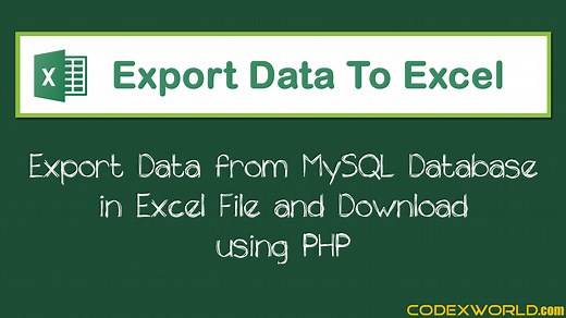 Export MySQL Data to Excel using PHP 8 - CodexWorld