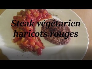 Steak végétarien aux Haricots rouges