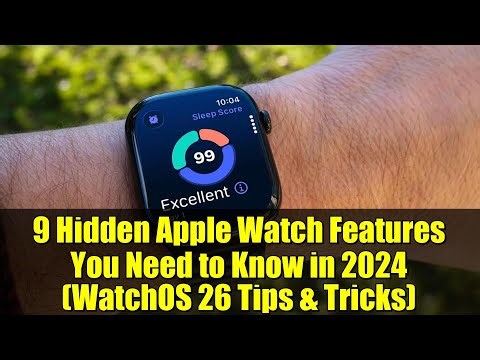 9 Hidden Apple Watch Features You Need to Know in 2024 (WatchOS 26 Tips & Tricks)