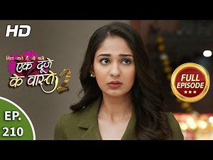 Ek Duje Ke Vaaste 2 - Ep 210 - Full Episode - 19th March, 2021