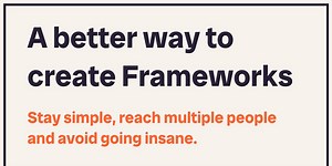 A better way to create Visual Frameworks