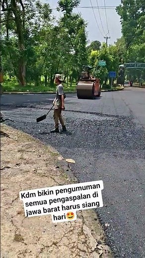 Kdm bikin pengumuman semua pengaspalan di jawa barat harus siang hari🤩 #jejakkangbarok