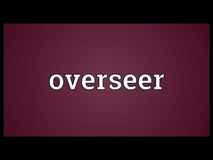 Overseer Meaning