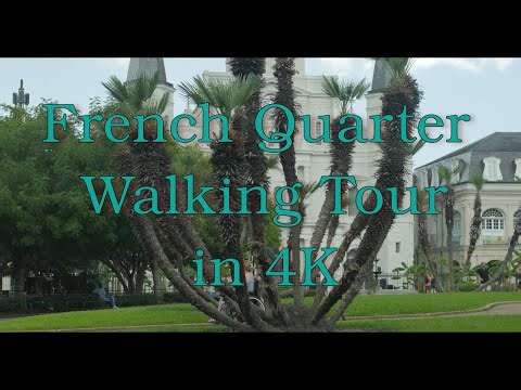 French Quarter Walking Tour in 4K