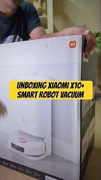 Unboxing Xiaomi X10+ smart robot vacuum #mykhalishjourney