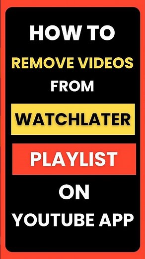 How Do I Remove Videos From Watch Later Playlist on YouTube App