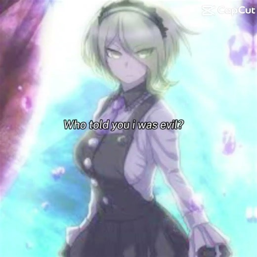Evil? Ft. Kirumi Tojo