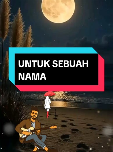Membalas @bu.muryati8 Waalaikumsalam ... UNTUK SEBUAH NAMA #malamini #Nostalgia #tembangkenangan Semoga terhibur..😎