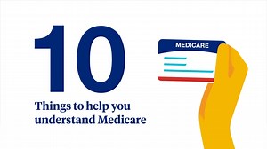 Learning about Medicare for the first time? Here are 10 things to know that can help you quickly understand the basics about Medicare. | Medicare Made Clear
