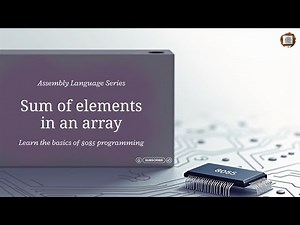 Sum of Elements in an Array Program in 8085 Microprocessor | 8085 Assembly Language Tutorial