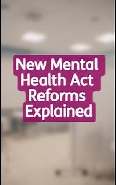 New Mental Health Act Reforms Explained