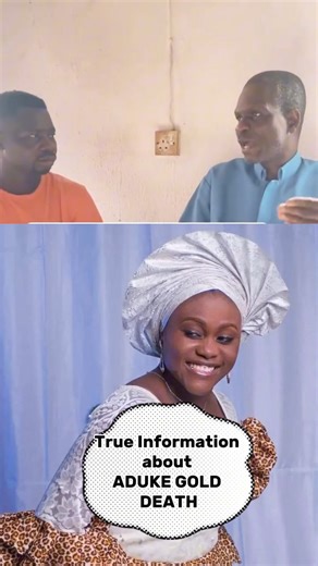 167K views · 2.8K reactions | True Information about ADUKE GOLD DEATH has been revealed by her elder brother like a Father | Celestial Heritage | Facebook