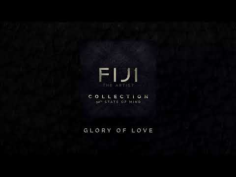 Fiji - Glory of Love (Audio)