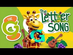 The letter G Song for kids | Educated Song for toddler - ABC to Z Series Song For Kids