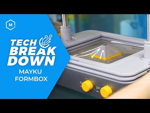Tech Breakdown: Mayku Formbox Desktop Vacuum Former