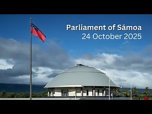 Parliament of Sāmoa – 24 October 2025