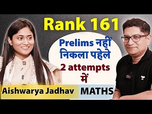 UPSC AIR-161 Aishwarya Jadhav, Maths optional, Nashik, Civil Engineer, 3rd Attempt shares prep tips