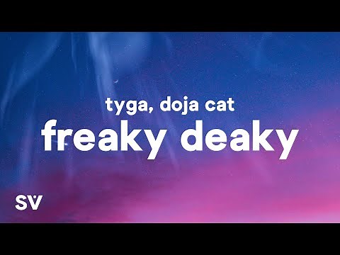 Tyga, Doja Cat - Freaky Deaky (Lyrics)