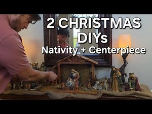2 Easy Christmas DIYs | Nativity Set Setup & Homemade Christmas Centerpiece🎄🎅