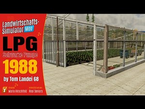 LS22 Map / LPG Schwarze Pumpe #2: Horticultural Production Cooperative / LS22 Map Presentation