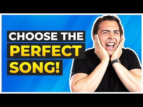 Follow these 7 steps BEFORE you pick a song...