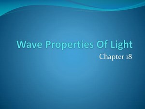 Wave Properties Of Light - SlideServe