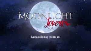 MOONLIGHT LOVERS - TRAILER OFICIAL