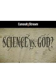 Watch Science Vs God? Season 1 Episode 2 - Episode 2: Life and Evolution