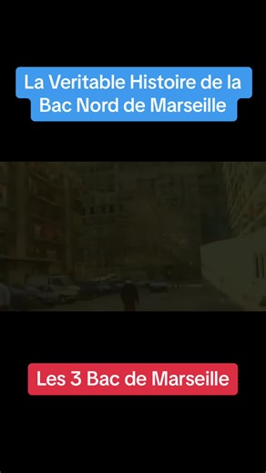 La Bac Nord de Marseille: La Véritable Histoire