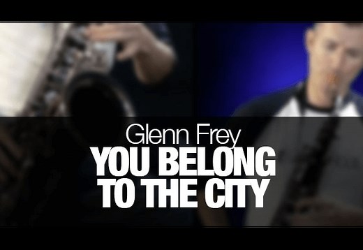You Belong To The City (Glen Frey) how to play on saxophone