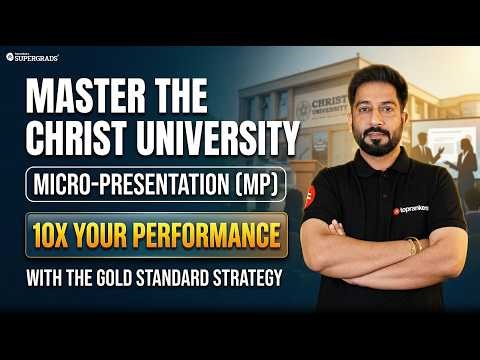 Master the Christ University Micro Presentation 🎤 | Gold Standard Strategy to Ace Your Interview 🏆 🚀