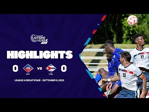 Highlights | Haiti vs Cuba | 2023/24 Concacaf Nations League