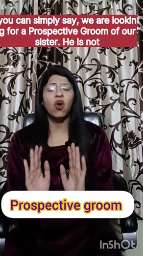 "Prospective groom"-A simple word with a simple meaning 👰